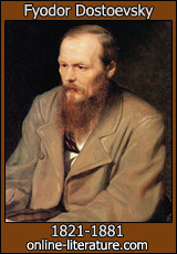 Fyodor Dostoevsky