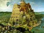 Pieter Bruege; The Tower Of babel 
-oil on panel (114 � 155 cm) � 1563 
Kunsthistorisches Museum, Vienna