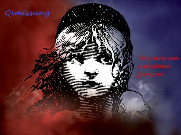 Please, Q...do not ever stop liking Les Miserables! This is for you! Labeled yours. A Les Mis pic you can say is yours. :)