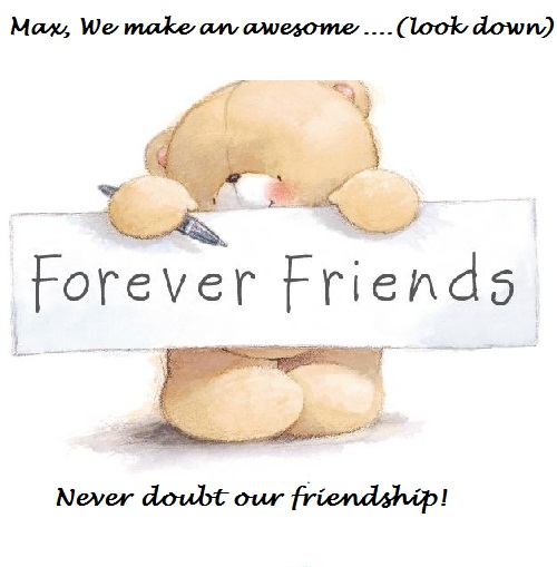 Since I couldn't make one especially for you...this one's all yours Maxey. Thanks for being my friend!